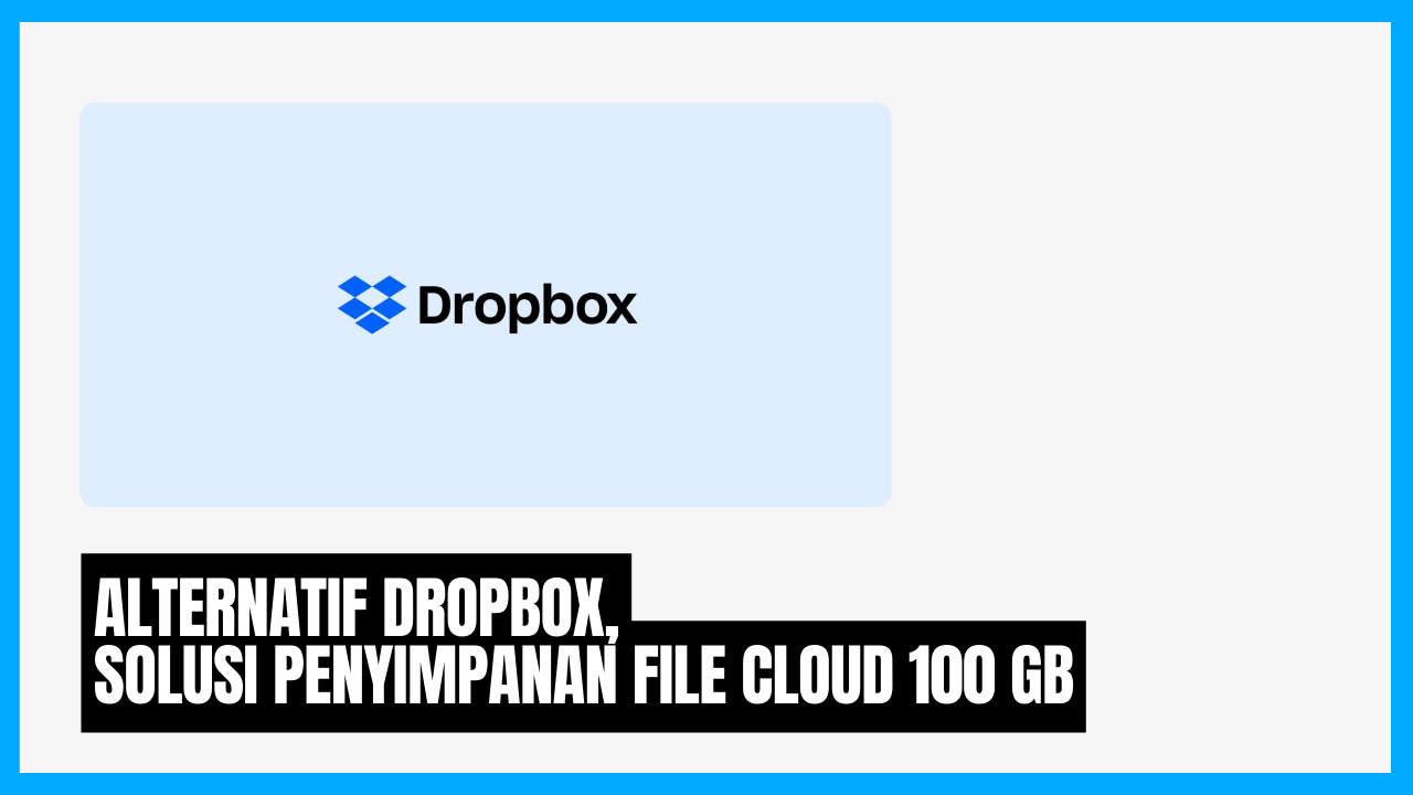 alternatif dropbox file backup cloud dan simpan gb