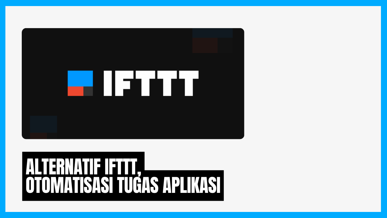 alternatif ifttt daftar aplikasi task automation terbaik