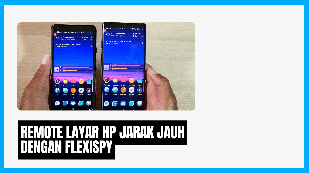 cara remote layar hp seseorang jarak jauh dengan flexispy