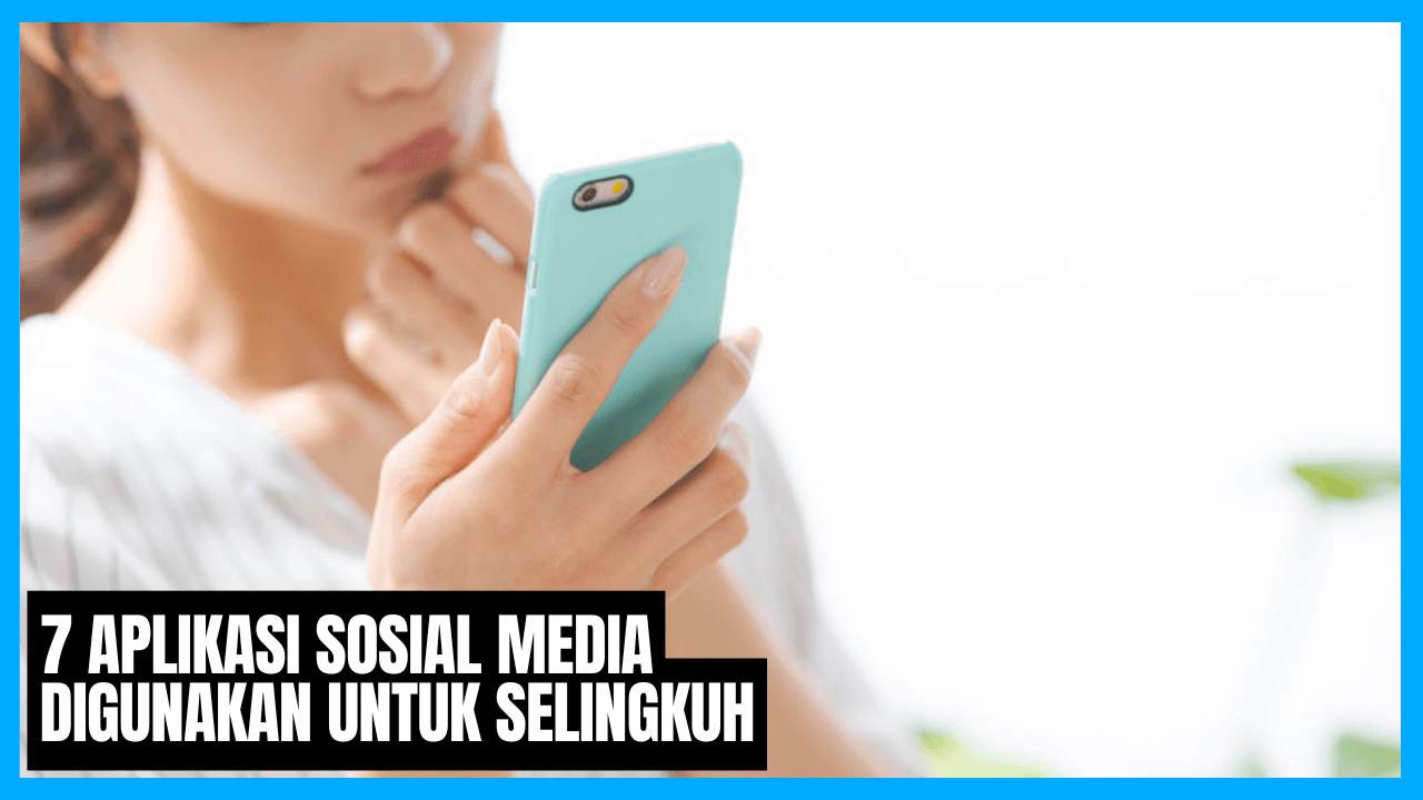 aplikasi sosmed sering digunakan untuk selingkuh