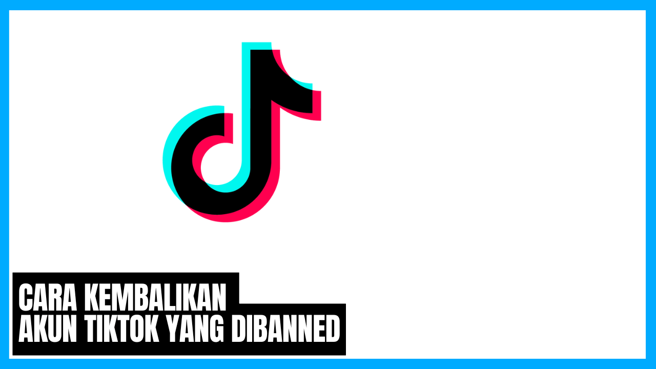 mengatasi banned di tiktok cara mudah memulihkan akun