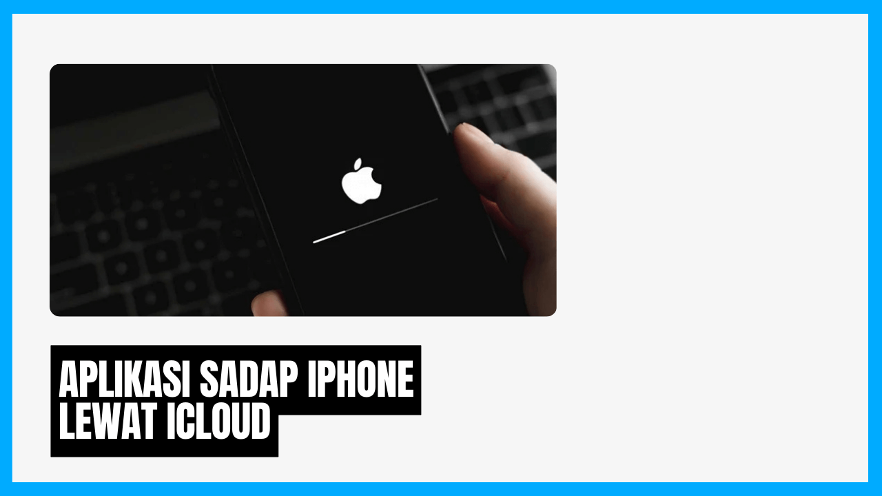 aplikasi sadap iphone gratis tanpa sentuh lewat icloud