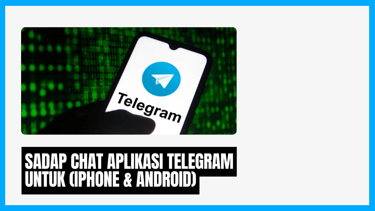 sadap obrolan chat aplikasi telegram untuk iphone android