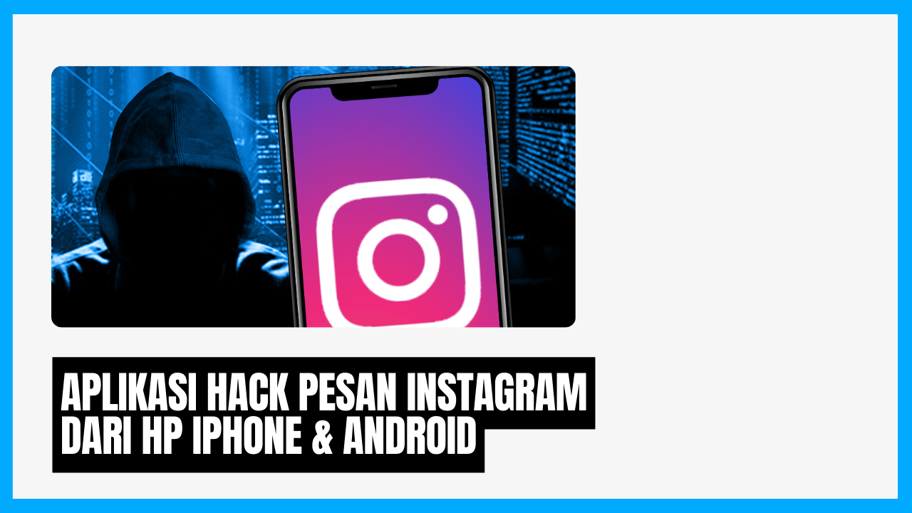 aplikasi hack pesan dm instagram dari hp iphone android